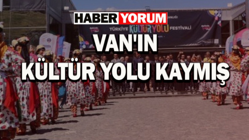 Van'ın kültür yolu kaymış