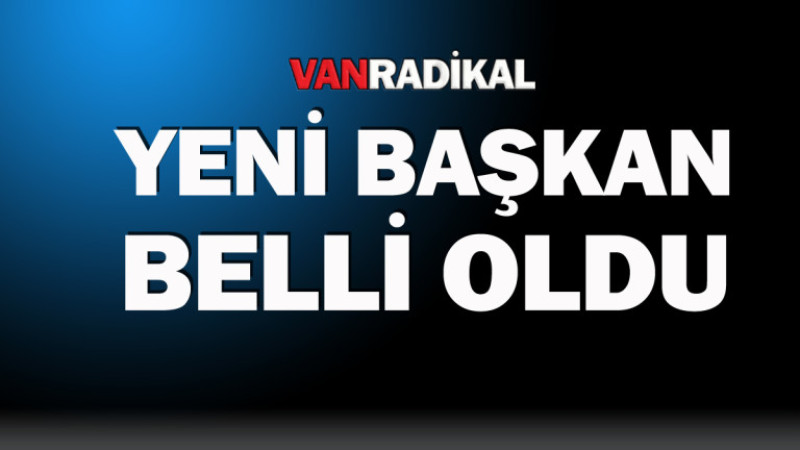 Yeni Başkan belli oldu