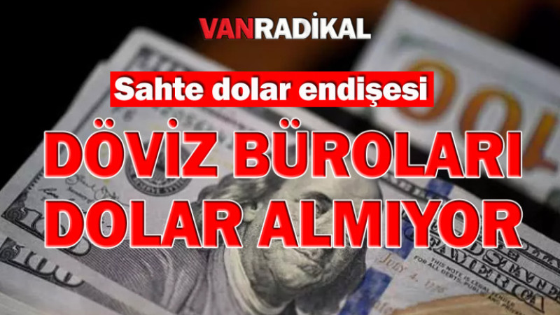 Döviz büroları dolar alımını durdurdu.