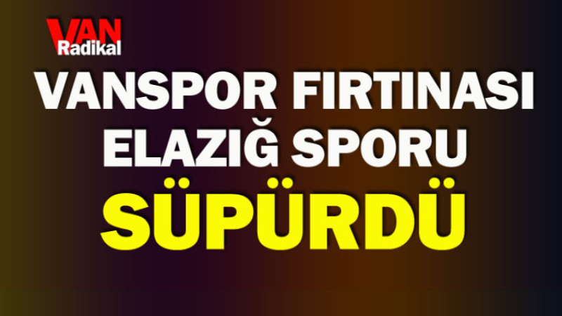Vanspor Fırtınası Elazığ Spor'u Süpürdü!