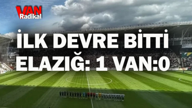 İlk devre bitti Elazığ önde
