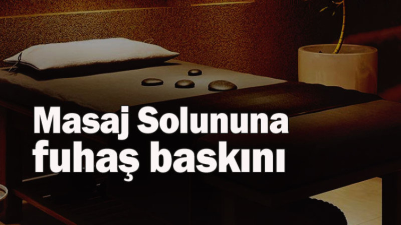 ERCİŞ'TE FUHUŞ OPERASYONU 