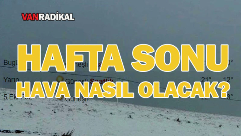 Van'da Hafta Sonu Sıcaklık 