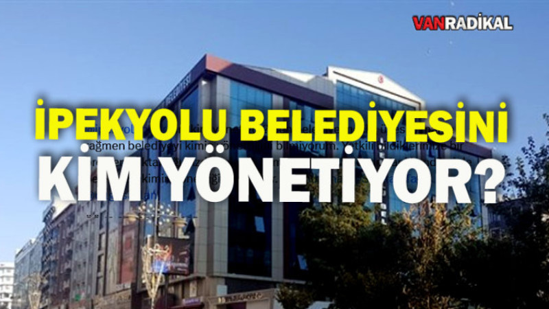 İPEKYOLU BELEDİYESİNİ KİM YÖNETİYOR. 