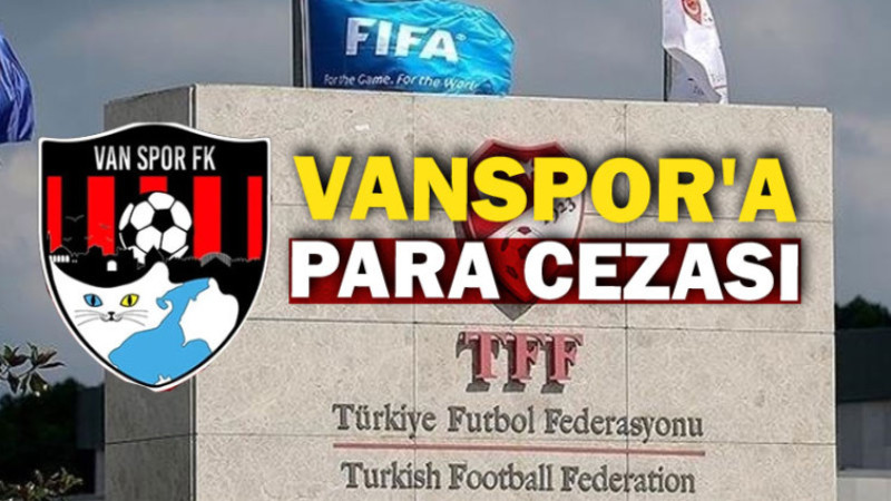 Vanspor'a Ceza Yağdı