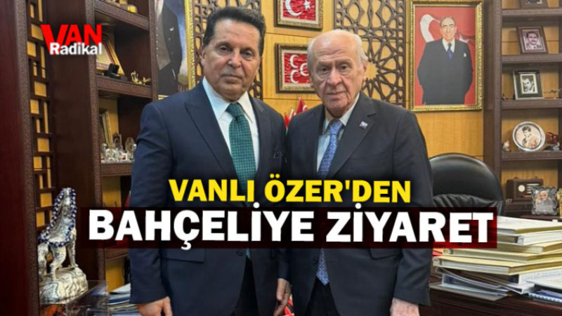 Vanlı Özer'den Bahçeli'ye Ziyaret