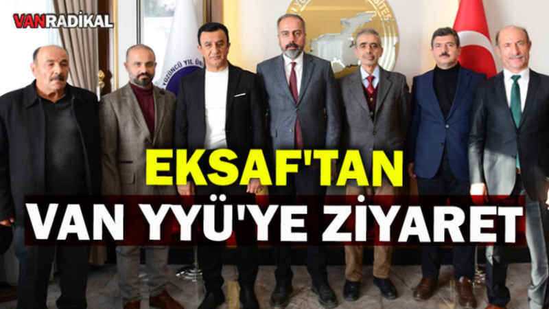 EKSAF'tan VAN YYÜ'ye Ziyaret
