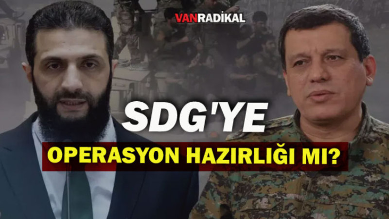 SDG'ye Operasyon Hazırlığımı Yapılıyor