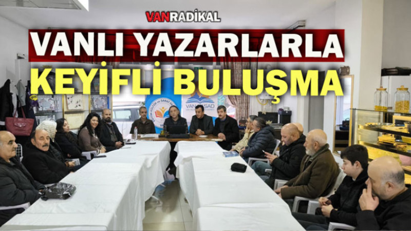 Van'daki Yazarlarla Keyifli Buluşma