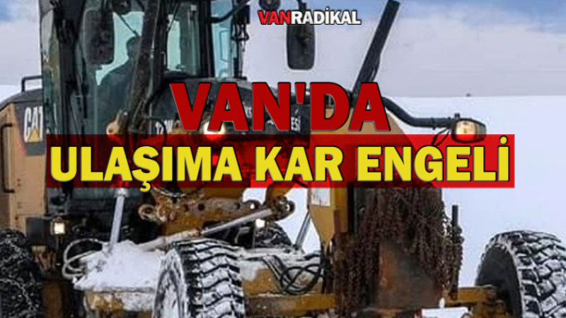 Van'da Kapalı Yollar