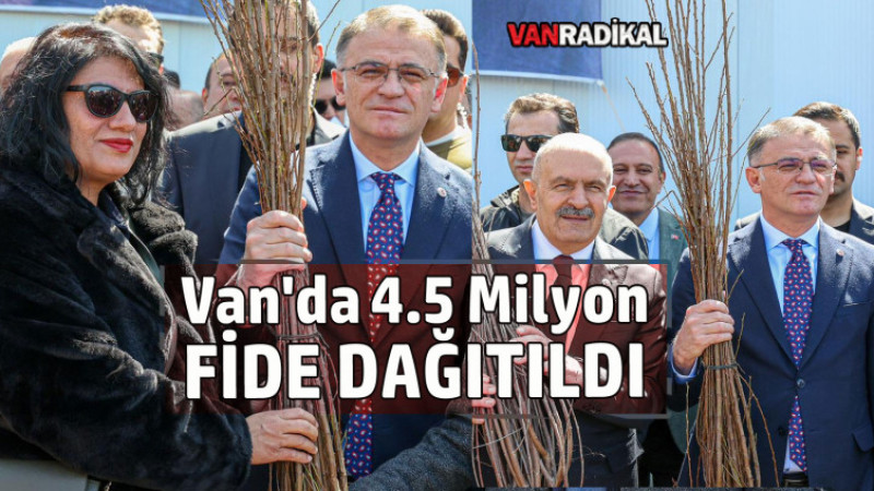 Van'da Ücretsiz 4.5 Milyon  Adet Dağıtıldı