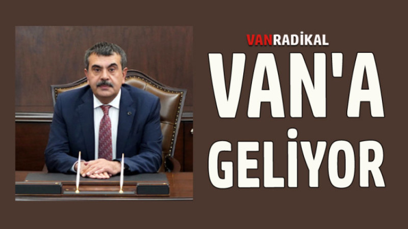 Milli Eğitim Bakanı Van'a Geliyor