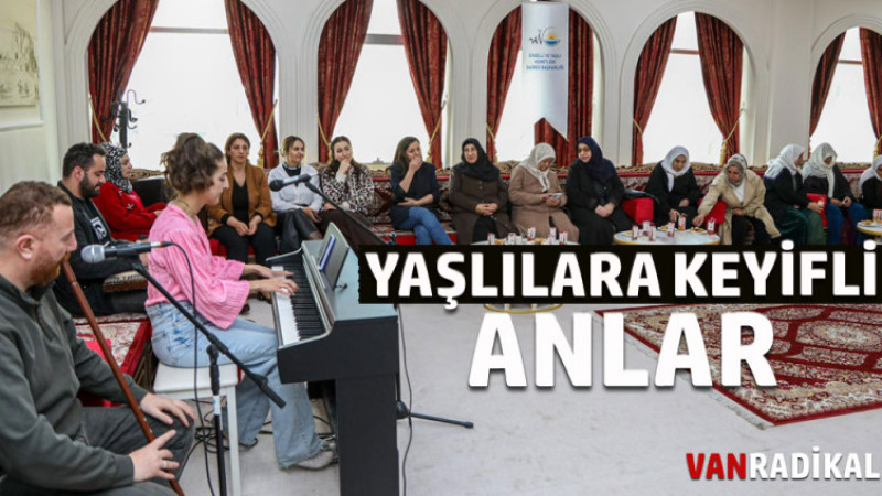YAŞLILARA KEYİFLİ ANLAR YAŞATILDI