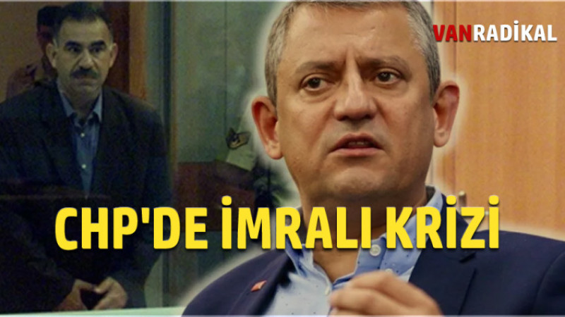CHP'DE İMRALI KRİZİ