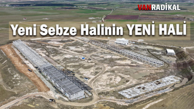 YENİ SEBZE HALİNİN YENİ HALİ