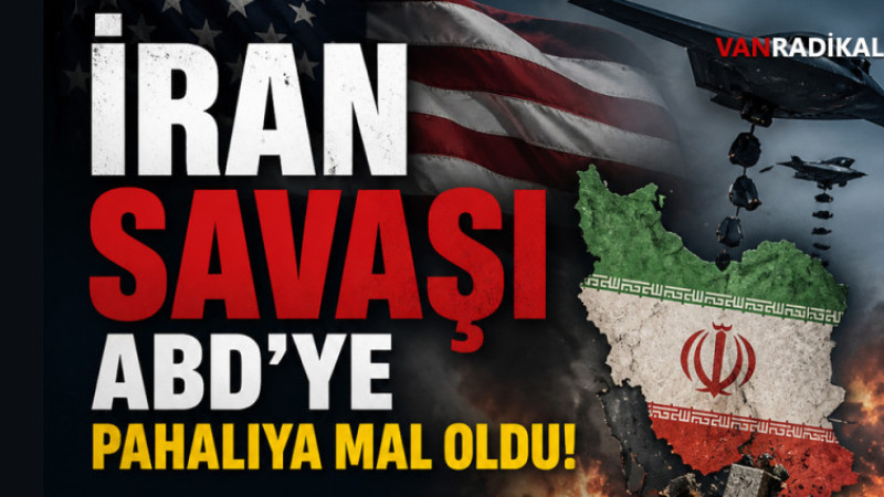 İRAN SAVAŞI ABD'YE PAHALIYA MAL OLDU