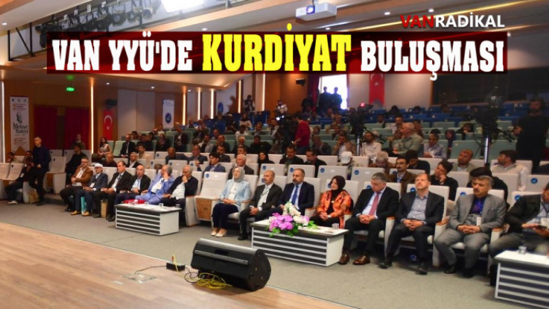 VAN YYÜ'DE KURDİYAT BULUŞMASI