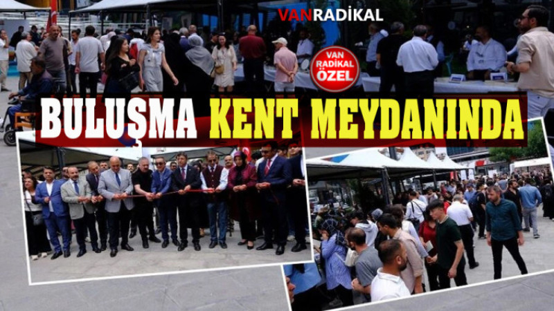 VAN KENT MEYDANINDA BULUŞACAKLAR