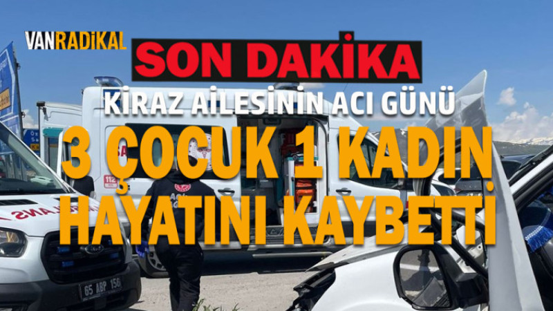 HAYATINI KAYBEDENLERİN İSİMLERİ BELLİ OLDU