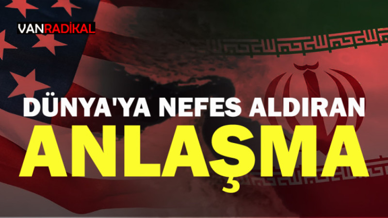 DÜNYAYA NEFES ALDIRAN ANLAŞMA