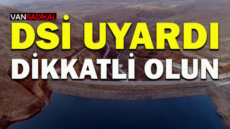 VAN'DA DERE KENARI UYARISI