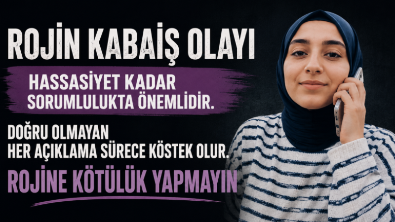 ROJİN OLAYINI SULANDIRMAK