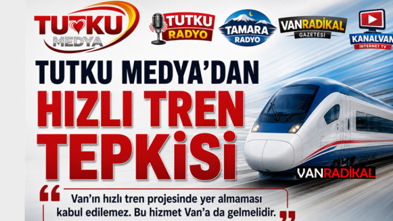 TUTKU MEDYA’DAN HIZLI TREN TEPKİSİ