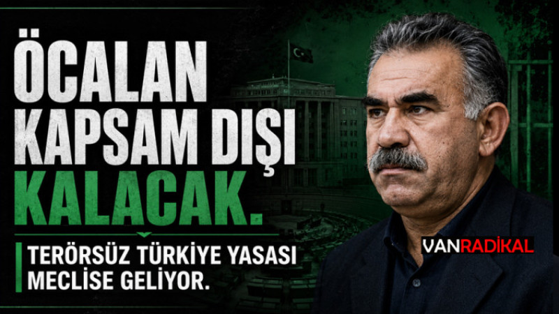 ÖCALAN KAPSAM DIŞI KALACAK