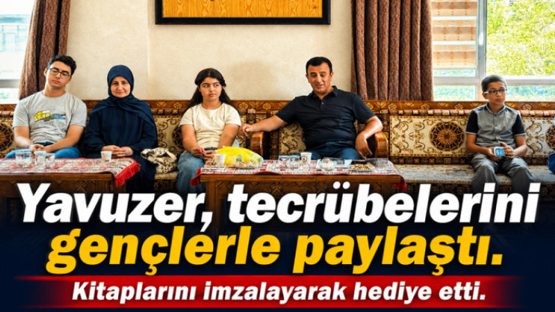 YAVUZER GENÇLERLE TECRÜBELERİNİ PAYLAŞTI