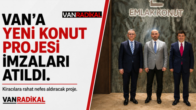 VAN'A NEFES ALDIRACAK PROJE İMZALANDI