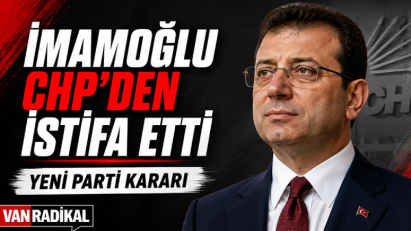 Ekrem İmamoğlu İstifa Etti