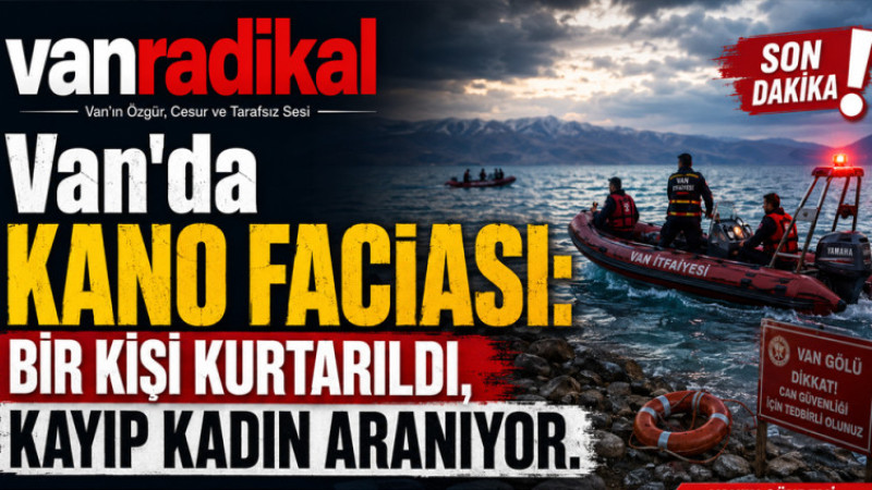 VAN GÖLÜN'DE KANO FACİASI