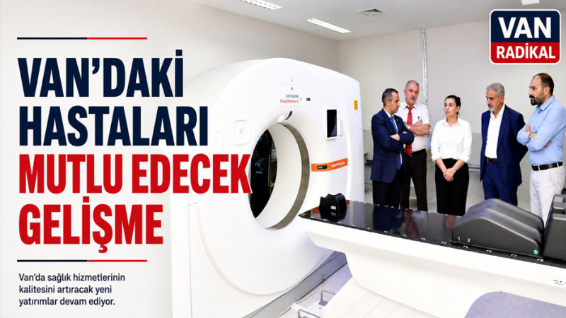 VAN'DAKİ HASTALARA MÜJDELİ HABER